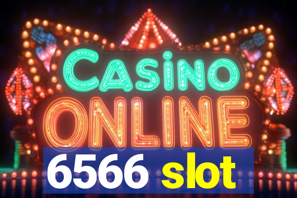 6566 slot